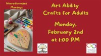 Art Ability Crafts for Adults: Neurodivergent Mondays