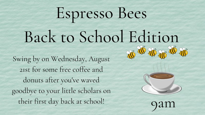 Espresso Bees Back to School Edition Espresso Bees Back to School Edition