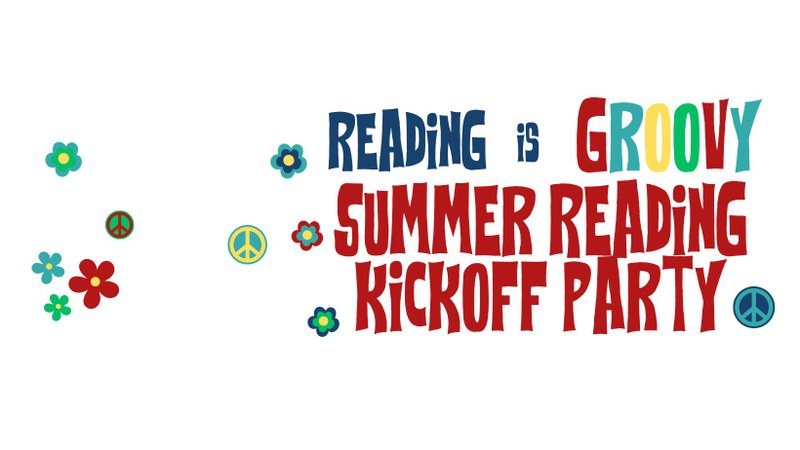 Reading is Groovy Kick Off Party Reading is Groovy Kick Off Party