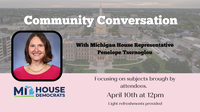 Community Conversation with Michigan House Representative Penelope Tsernoglou