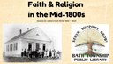 Faith & Religion in the Mid-1800s