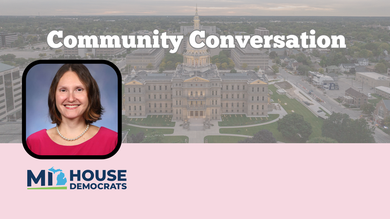 Community Conversation with Michigan House Representative Penelope Tsernoglou