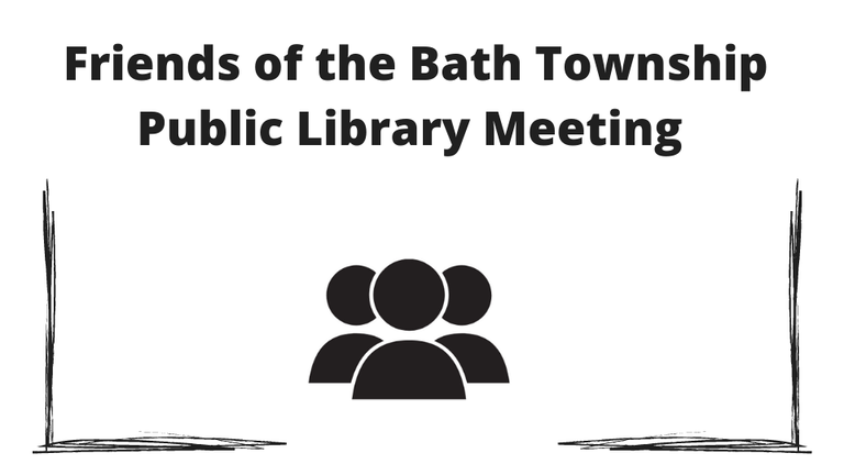 Friends of the Bath Township Public Library Meeting via Zoom