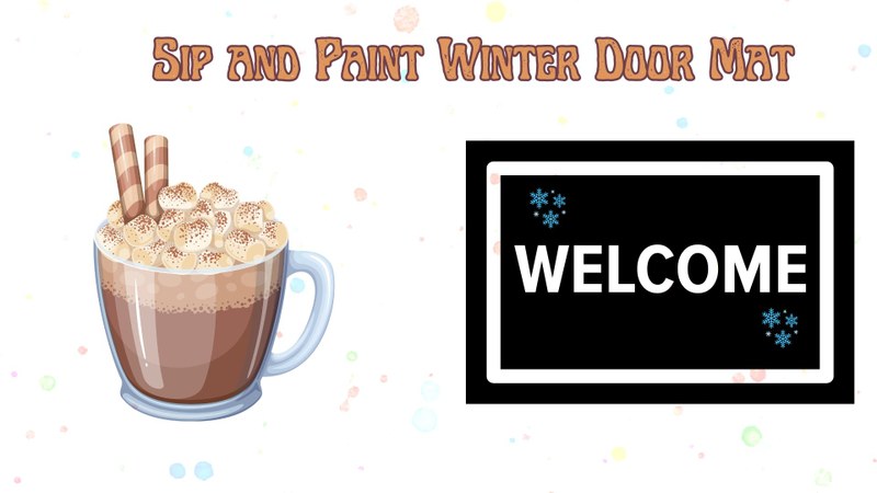 Sip and Paint Winter Door Mat