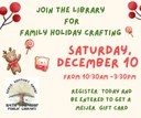Join the library  for Family Holiday Crafting