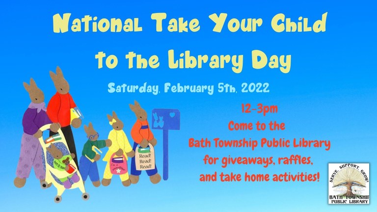 National Take Your Child  to the Library Day sign. Event will be 12 pm to 3 pm. There will be raffles and activities for kids.