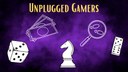 Unplugged Gamers