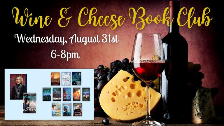 Linda Castillo August Wine and Cheese Book Club. August 31 at 6pm to 8 pm