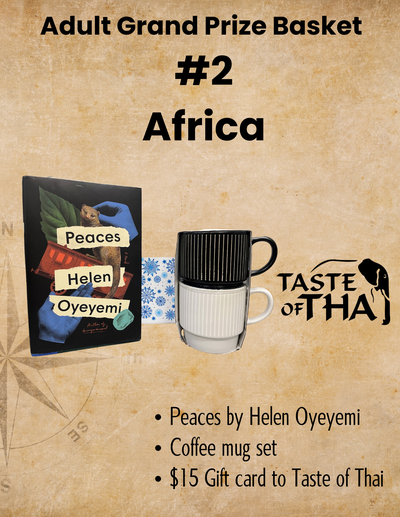 Adult Grand Prize Basket  #2 Africa Peaces by Helen Oyeyemi  Coffee mug set $15 Gift card to Taste of Thai